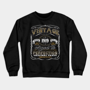 Vintage 1919 Shirt 100th Birthday Gift One-hundredth Centenarian Bday T Shirt Crewneck Sweatshirt